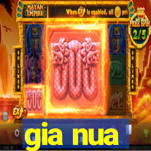 gia nua